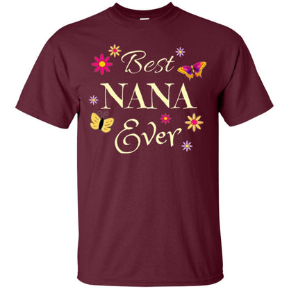 Best Nana Ever T-shirt Maroon
