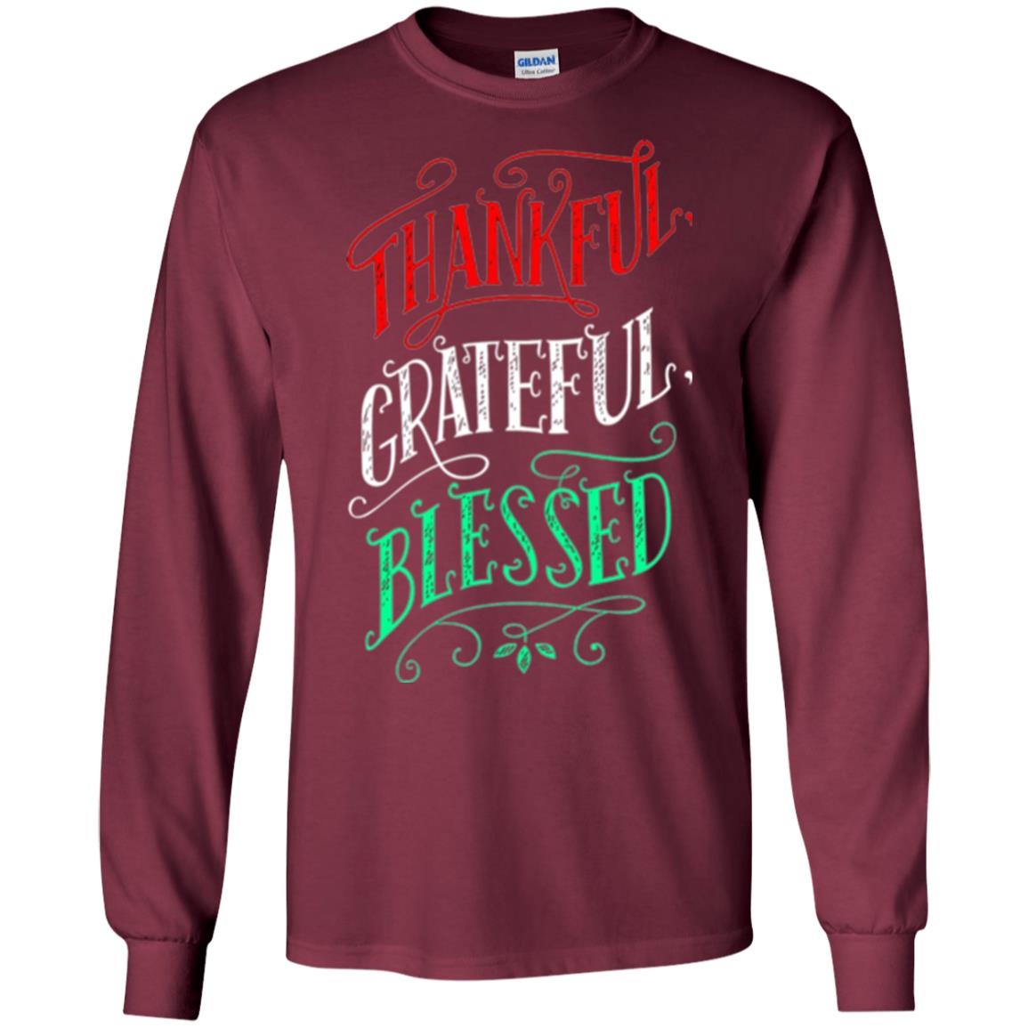 New Year T-shirt Grateful Thankful Blessed Maroon