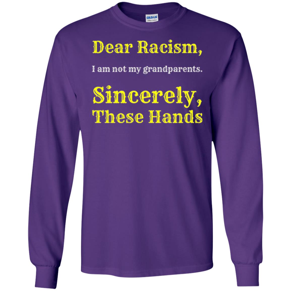 Dear Racism, I Am Not Your Prandparents. Sincerely, These Hand Purple