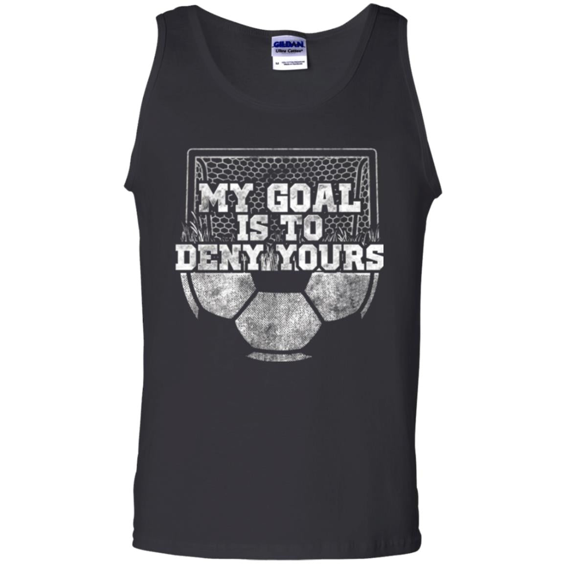 Cute Soccer Goalie Keeper T Shirt My Goal Is To Deny Yours Black