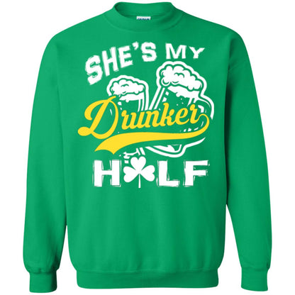 She's My Drunker Half Saint Patrick's Day T-shirt Irish Green