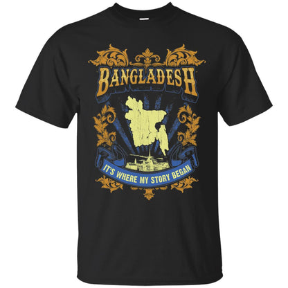 Bangladesh It_s Where My Story Began T-shirt Black