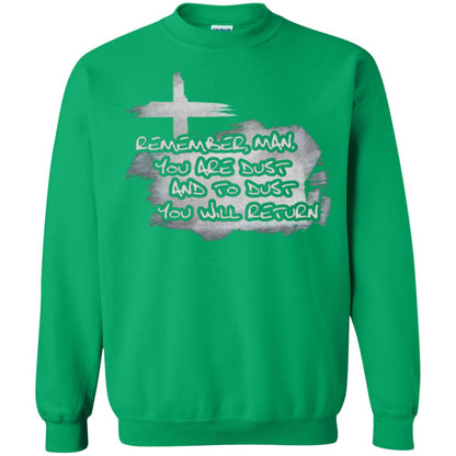 Ash Wednesday T-shirt Remember, Man, You Are Dust And To Dust You Will Return Irish Green