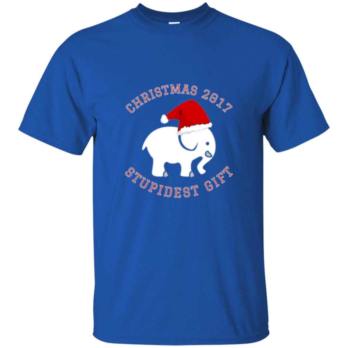 Christmas T-shirt White Elephant Christmas 2017 Stupidest Gift Royal