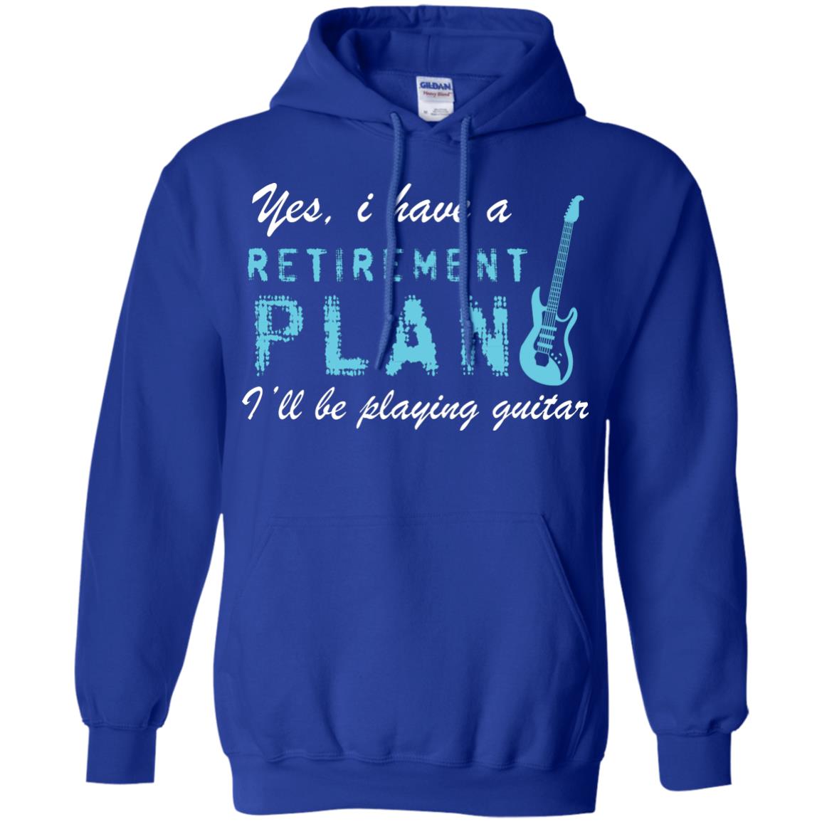 Yes I Have A Retirement Plan I’ll Be Playing Guitar Guitarist T-shirt Royal