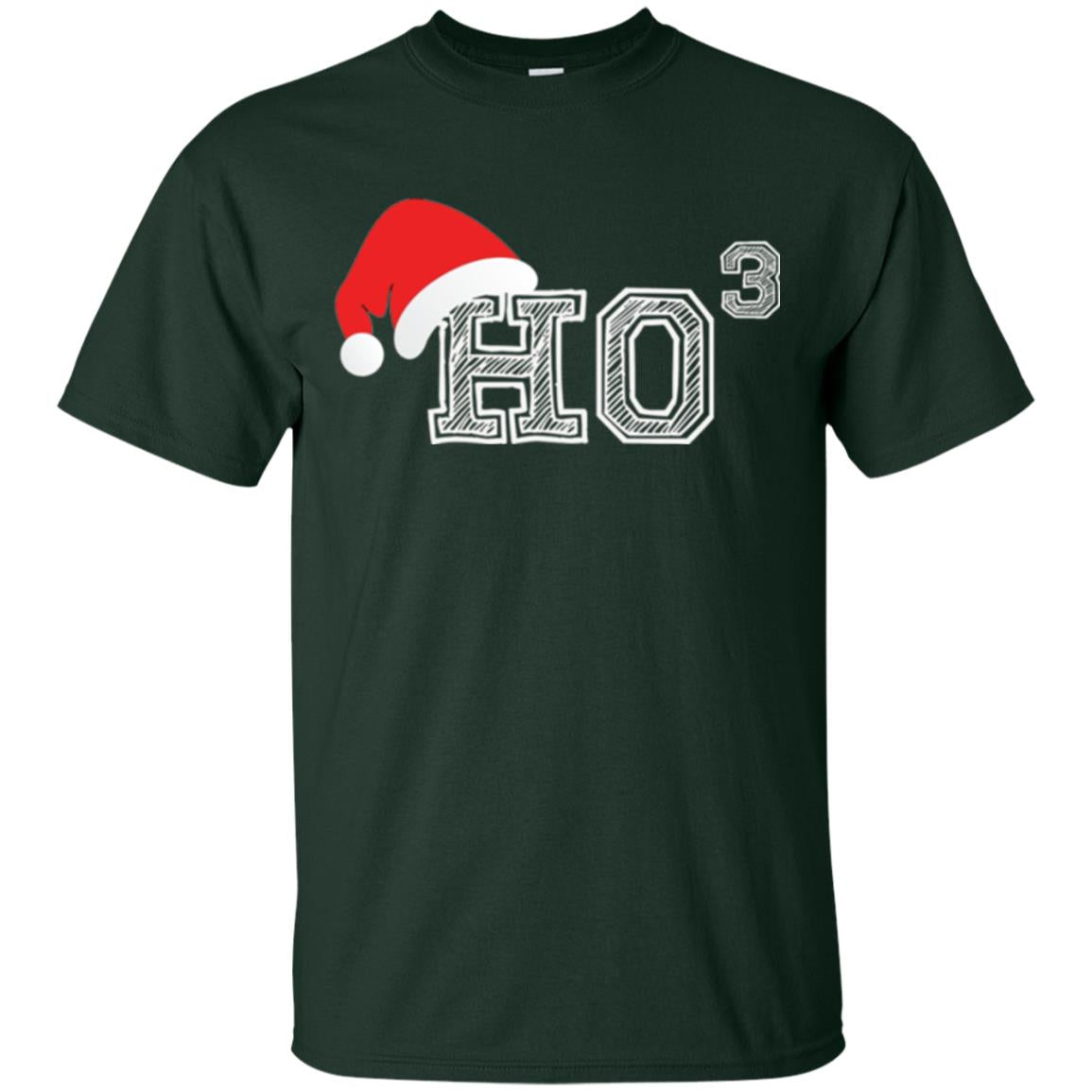 Christmas T Shirt Ho Ho Ho X 3 Third Power Forest Green