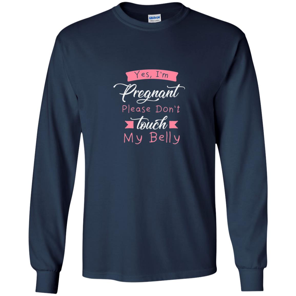 Pregnancy T-shirt Yes I_m Pregnant Please Don_t Touch My Belly Navy