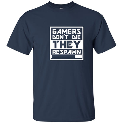 Video Gamer Shirt Don_t Die They Respawn Navy
