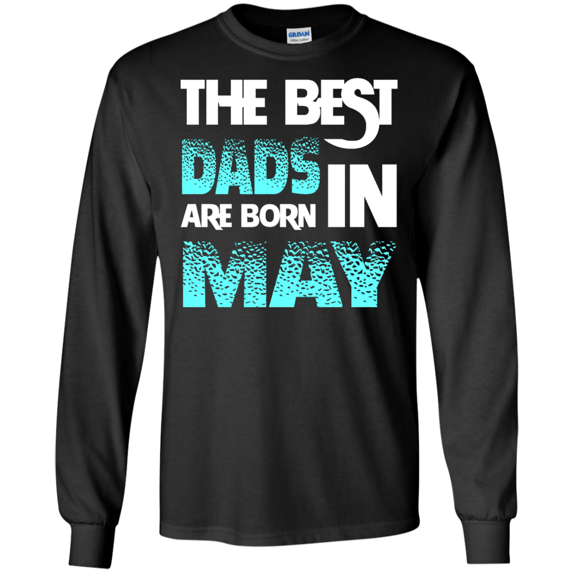 Daddy T-shirt The Best Dads Are Born In May Black