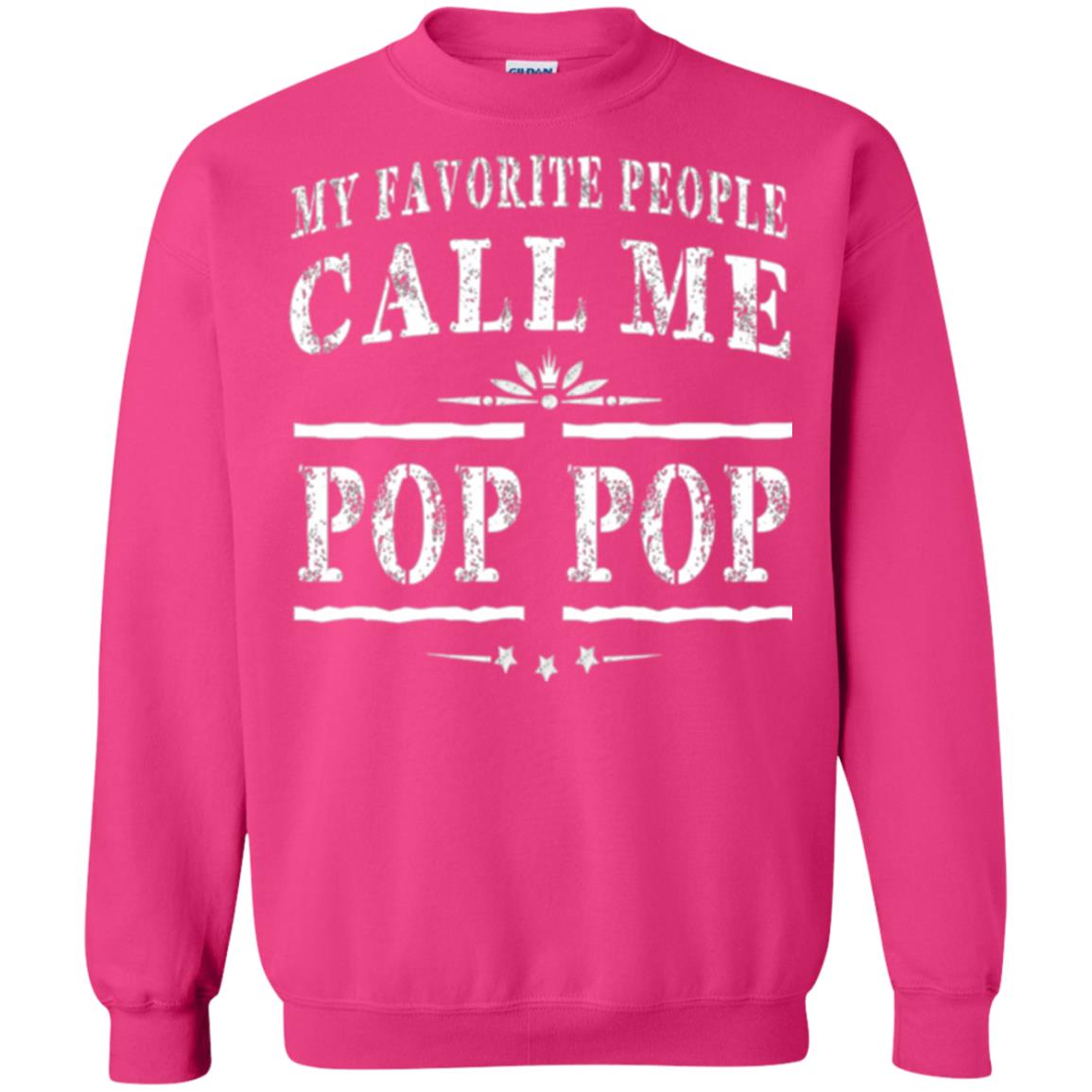 Family T-shirt My Favorite People Call Me Pop Pop Heliconia