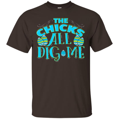 Cute Easter Shirts The Chicks All Dig Me Dark Chocolate