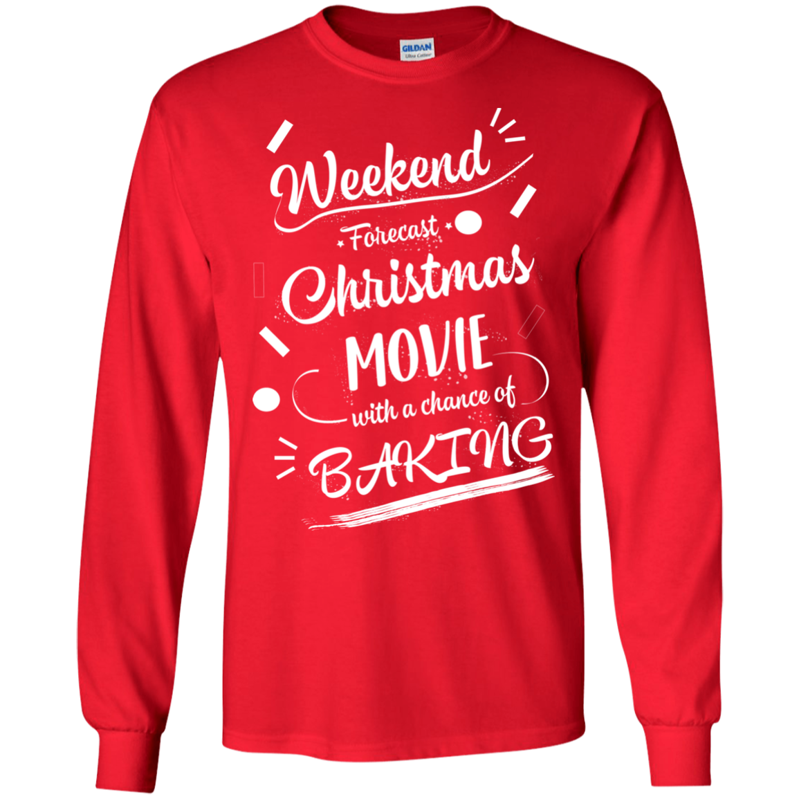 Christmas T-shirt Weekend Forecast Christmas Movie With A Chance Of Baking Red