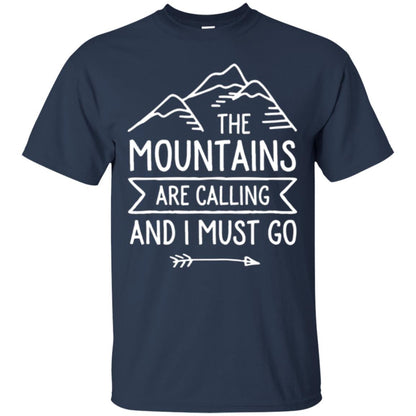 Climbing Mountain T-shirt The Mountains Are Calling And I Must Go Navy