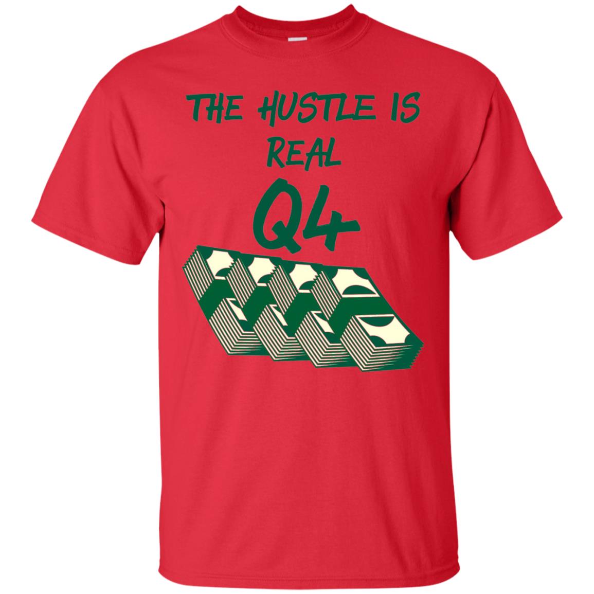 Money T-shirt The Hustle Is Real Q4 Making Money Novelty Red