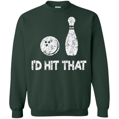 Funny Bowling Lover T-shirt T-shirt I_d Hit That Forest Green