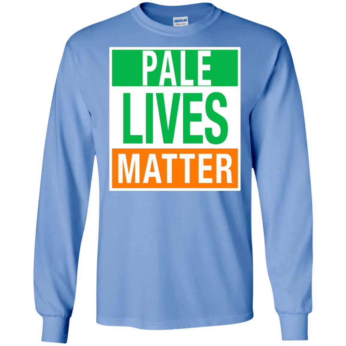 Saint Patrick_s Day T-shirt Pale Lives Matter Carolina Blue