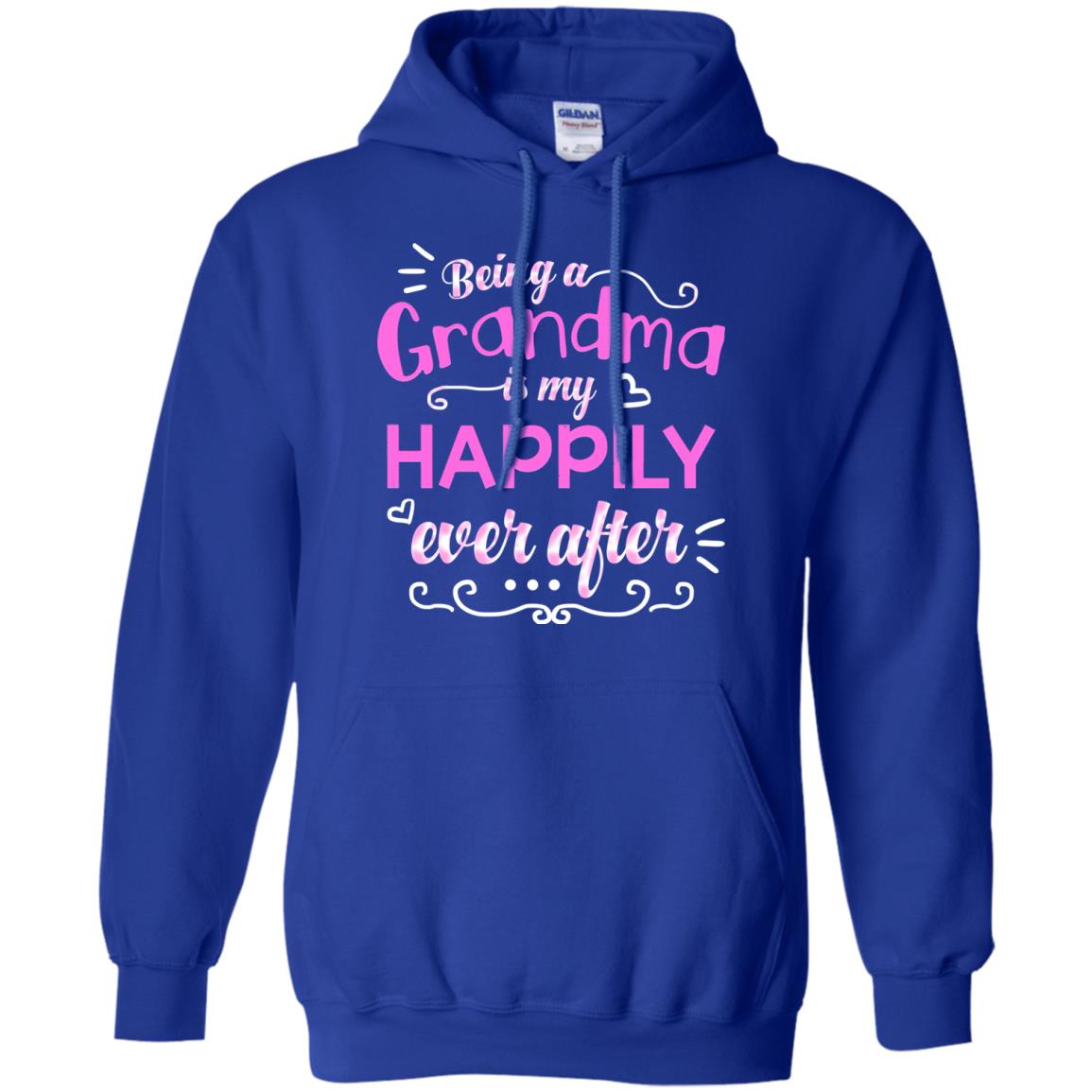 Being A Grandma Is My Happily Ever After Grandmom Shirt Royal