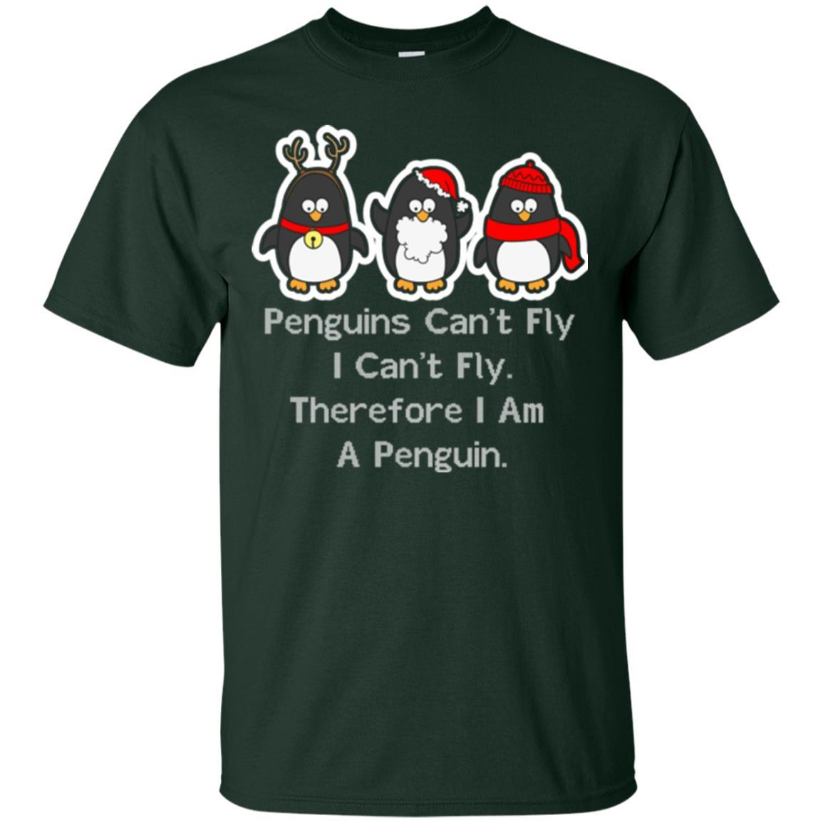 Penguins Lover T-shirt Can't Fly I Can't Fly Therefore I Am A Penguin Forest Green