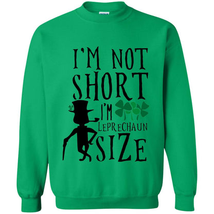 I_m Not Short Leprechaun Size Funny St Patrick_s Day T-shirt Irish Green