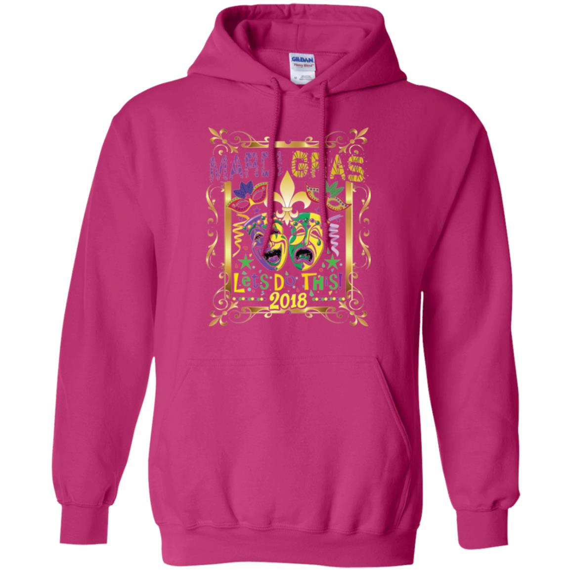 Mardi Gras Let_s Do This 2018 T-shirt Heliconia