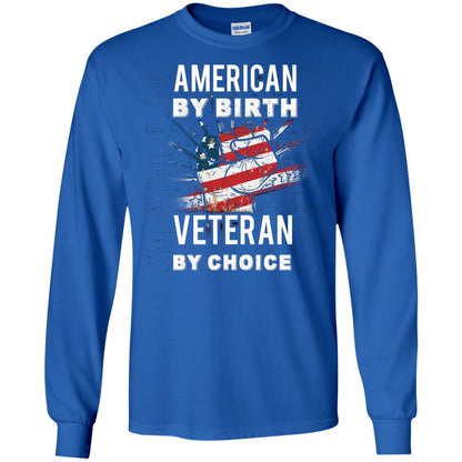 American By Birth Veteran By Choice Independence Day 4th July Shirt Royal