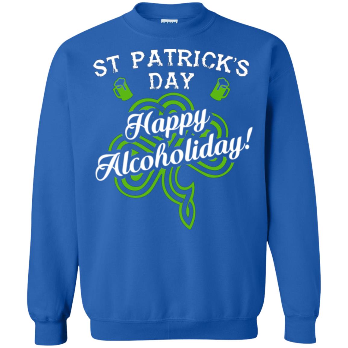 St. Patrick's Day T-shirt Happy Alcoholiday Royal
