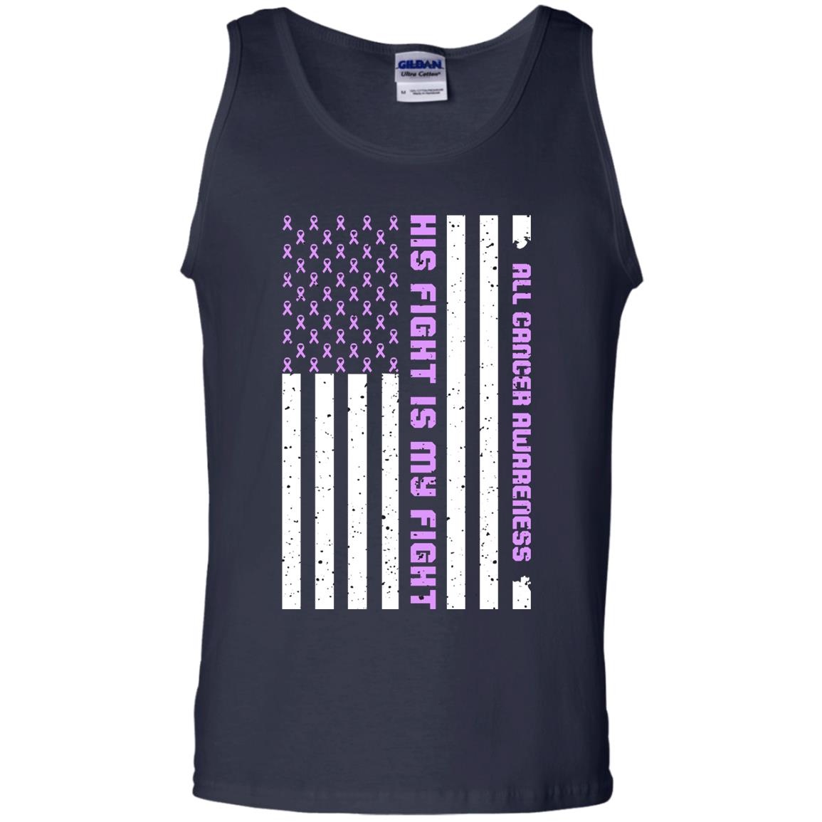All Cancer Awareness His Fight Is My Fight Lavender Ribbon Stars Flag Of Usa Shirt Navy
