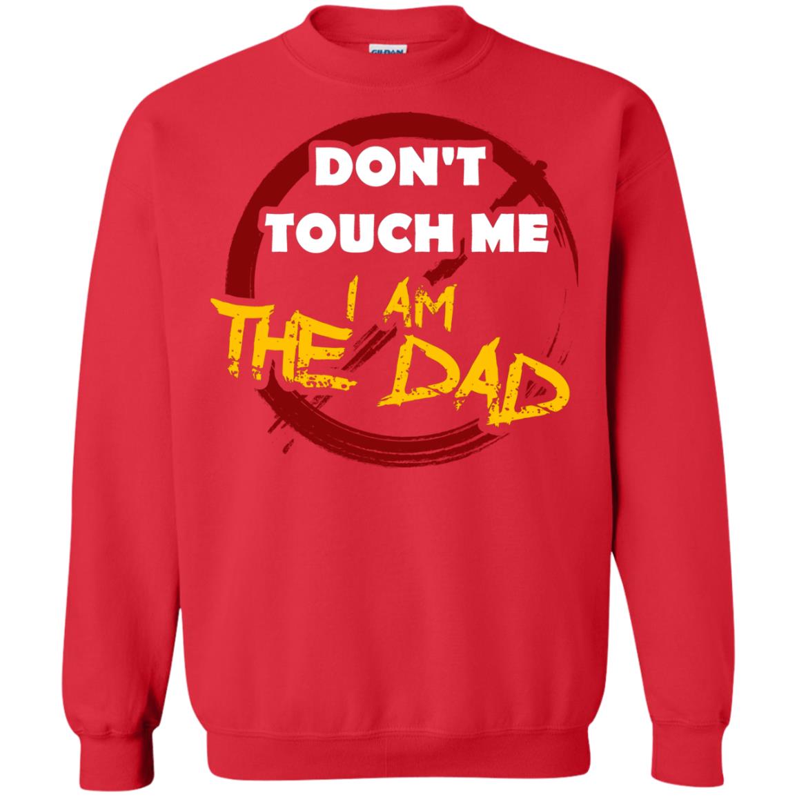Daddy Shirt Warning Dont Touch Me I Am The Dad Red
