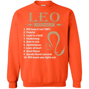 Leo July 23 To August  22 Will Keep It Real 100_ Prideful Loyal To A Fault Headstrong Born To RuleG180 Gildan Crewneck Pullover Sweatshirt 8 oz.