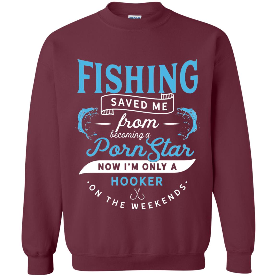 Funny Fishing Tshirts Im Only A Hooker On The Weekends Maroon