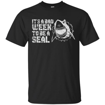 It_s A Bad Week To Be A Seal Shirt Black