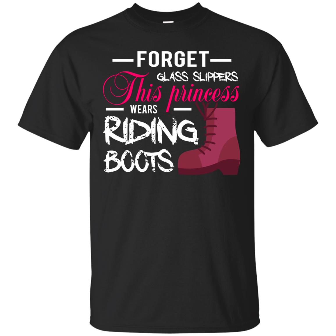 Forget Glass Slippers This Princess Wears Riding Boots Horse Riding T-shirt Black