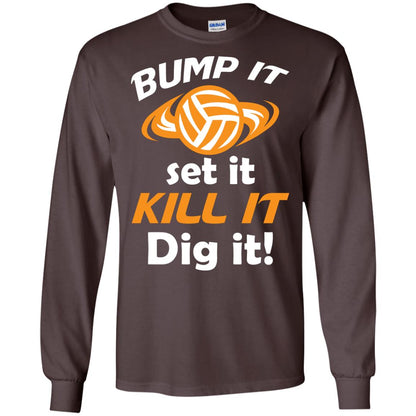 Bump It Set It Kill It Dig It Volleyball Lover T-shirt Dark Chocolate