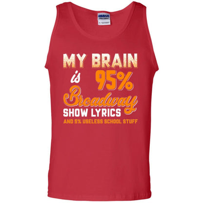 Musical Theatre T-shirt My Brain 95% Broadway Show Lyrics