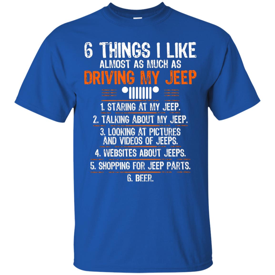 Funny Off Road Driving T-shirt 6 Things I Like Almost As Much As Royal