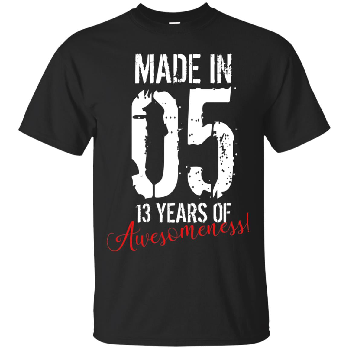 Made In 05 13 Years Of Awesomeness 13rd Birthday T-shirt Black
