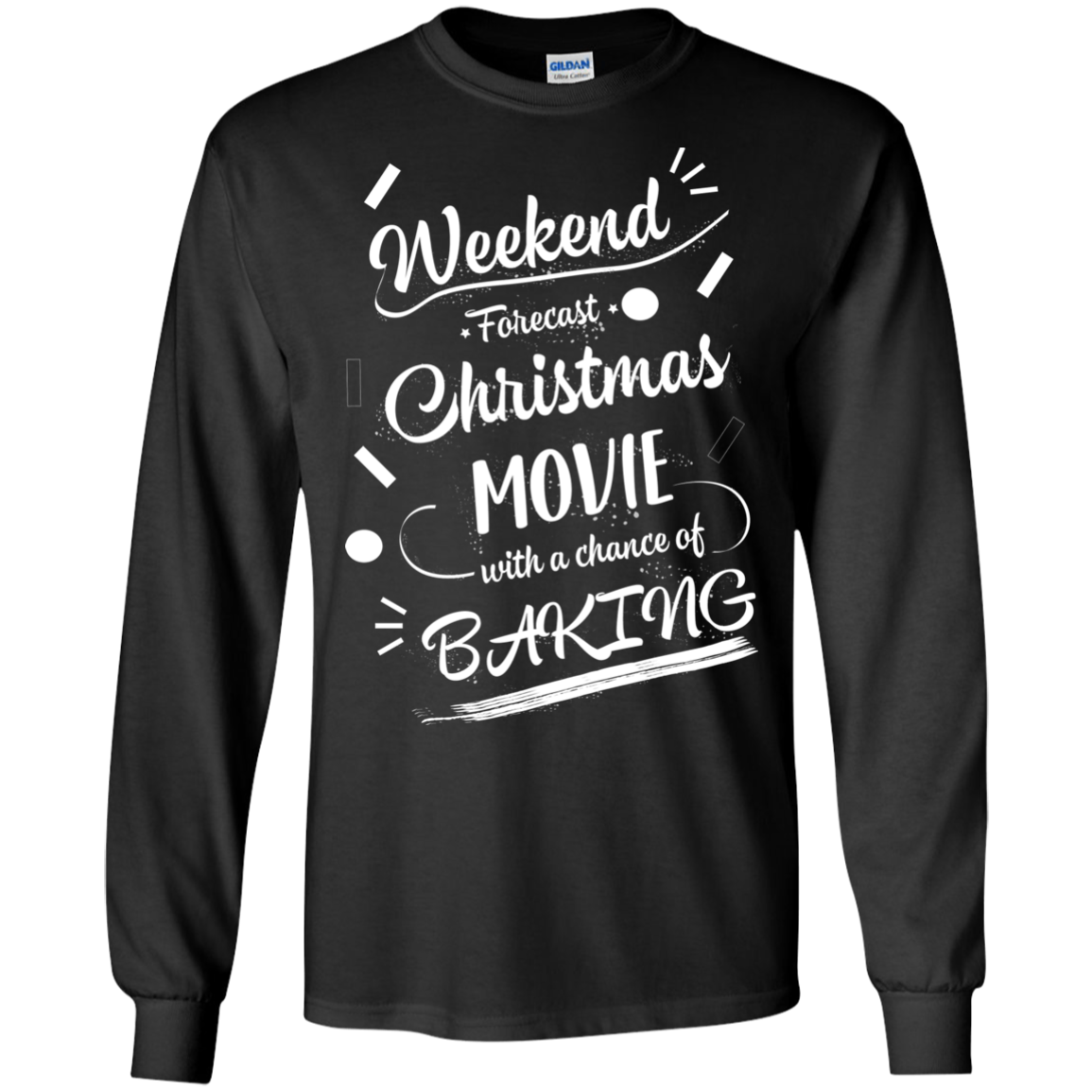 Christmas T-shirt Weekend Forecast Christmas Movie With A Chance Of Baking Black