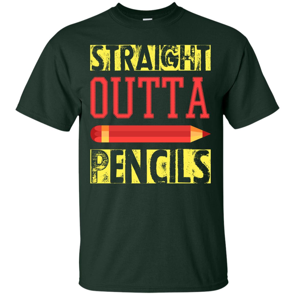 Straight Outta Pencils Teacher T-shirt Forest