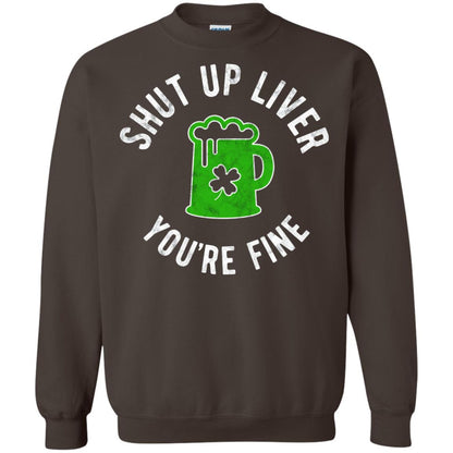 Liver You_re Fine Drinking Beer St. Patrick_s Day T-shirt Dark Chocolate