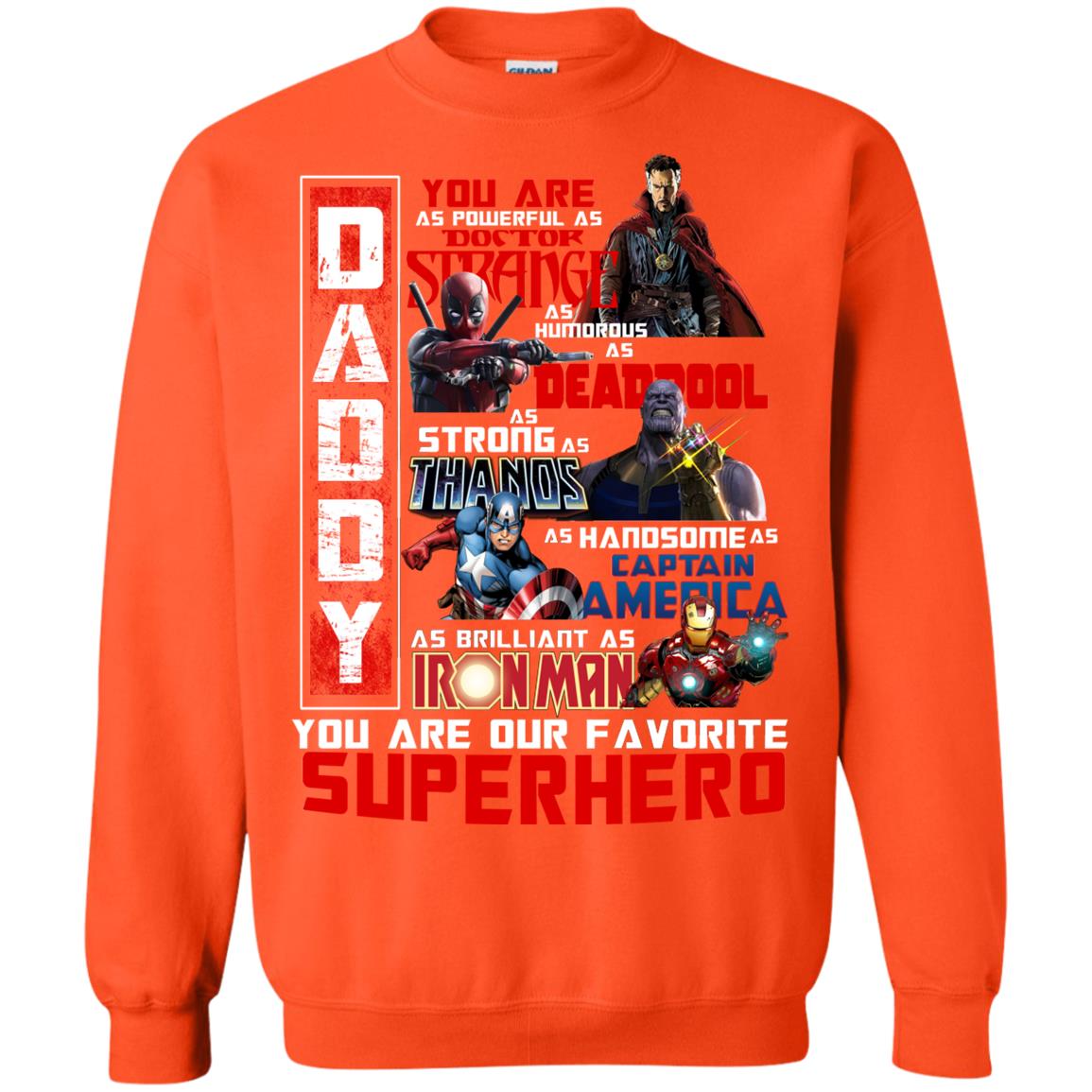 Daddy You Are As Powerful As Doctor Strange You Are Our Favorite Superhero Shirt Orange