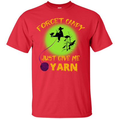 Forget Candy Just Give Me Yarn Crocheting Witches Halloween Shirt Red