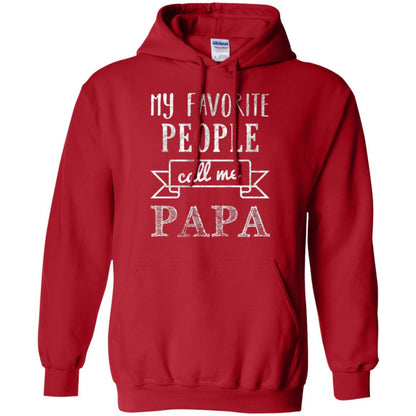 Papa T-shirt My Favorite People Call Me Papa Red