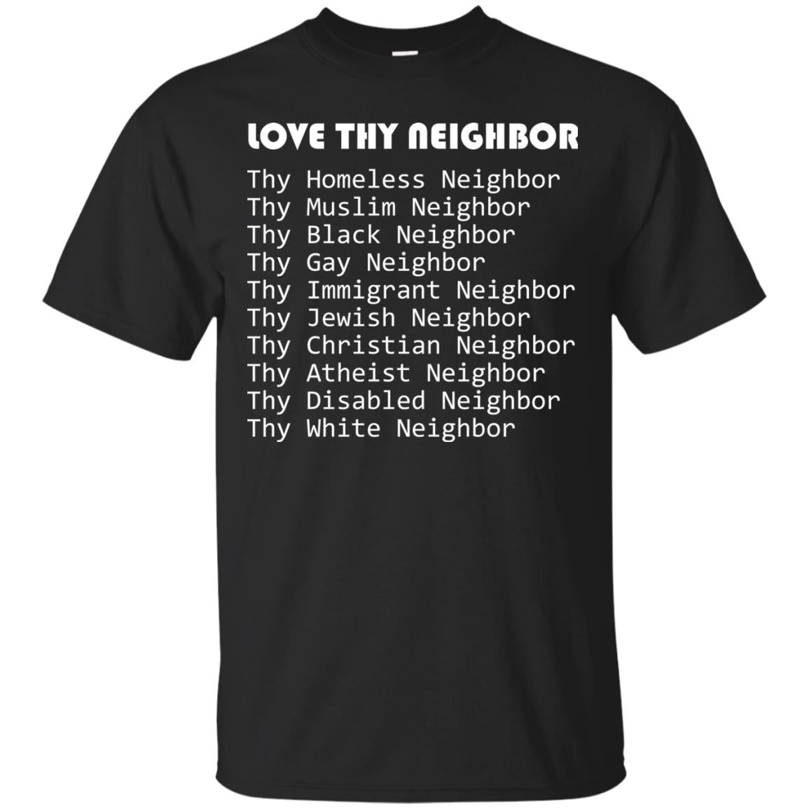 Love Thy Neighbor Pun Interfaith Tolerance Religion T-shirt Black