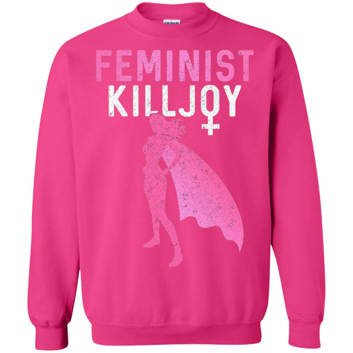 Feminist Killjoy Proud Female T-shirt Heliconia