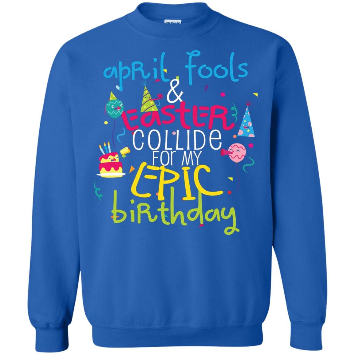 April Fools Easter Collide For My Epic Birthday Royal