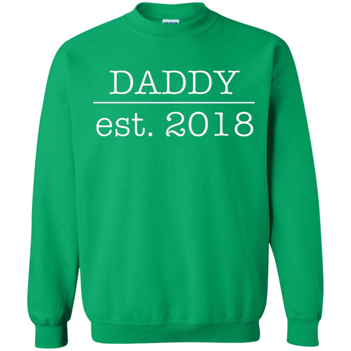 Daddy Est. 2018 Future Father First Time Irish Green