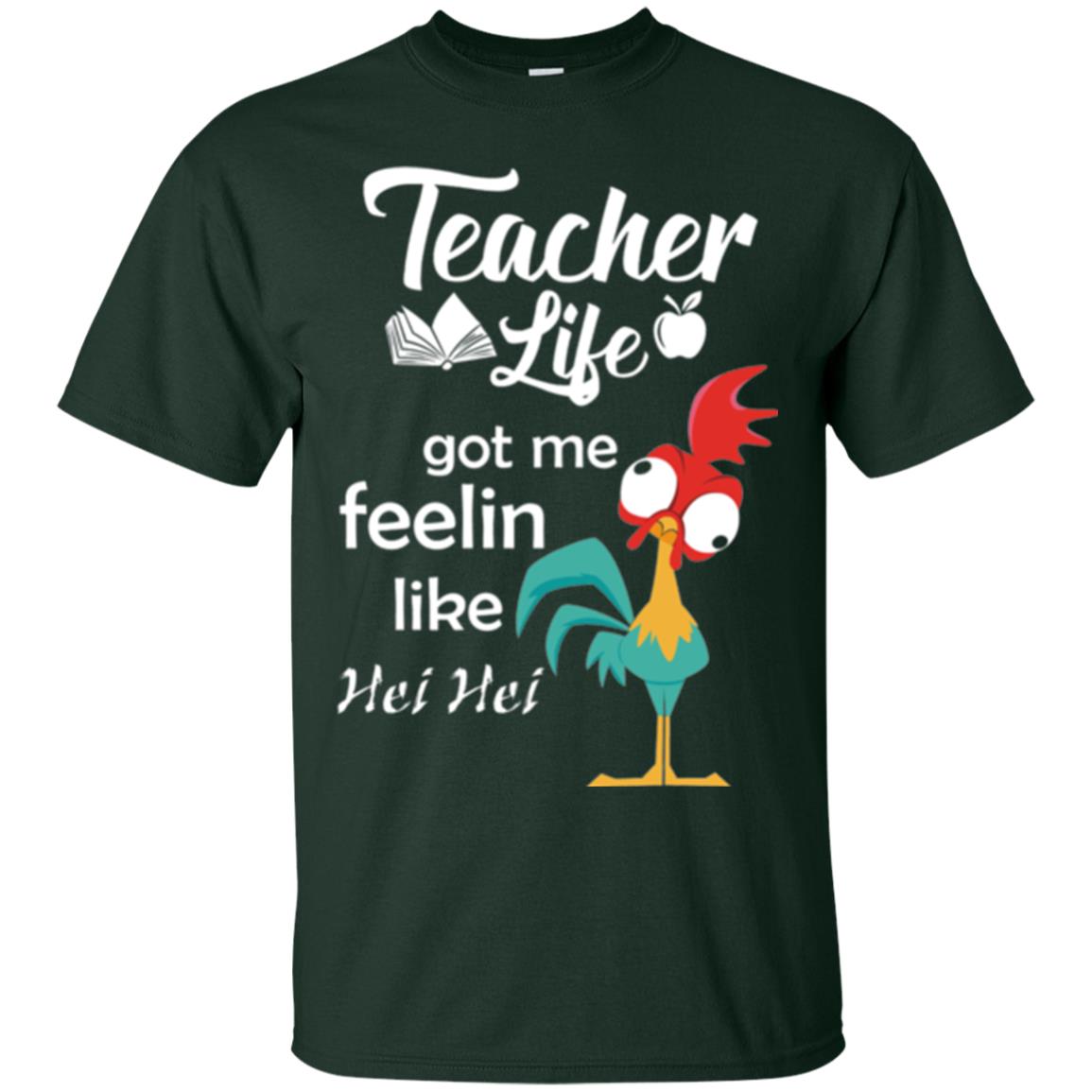 Teacher Life Got Me Feelin Like Hei Teacher Shirt Forest
