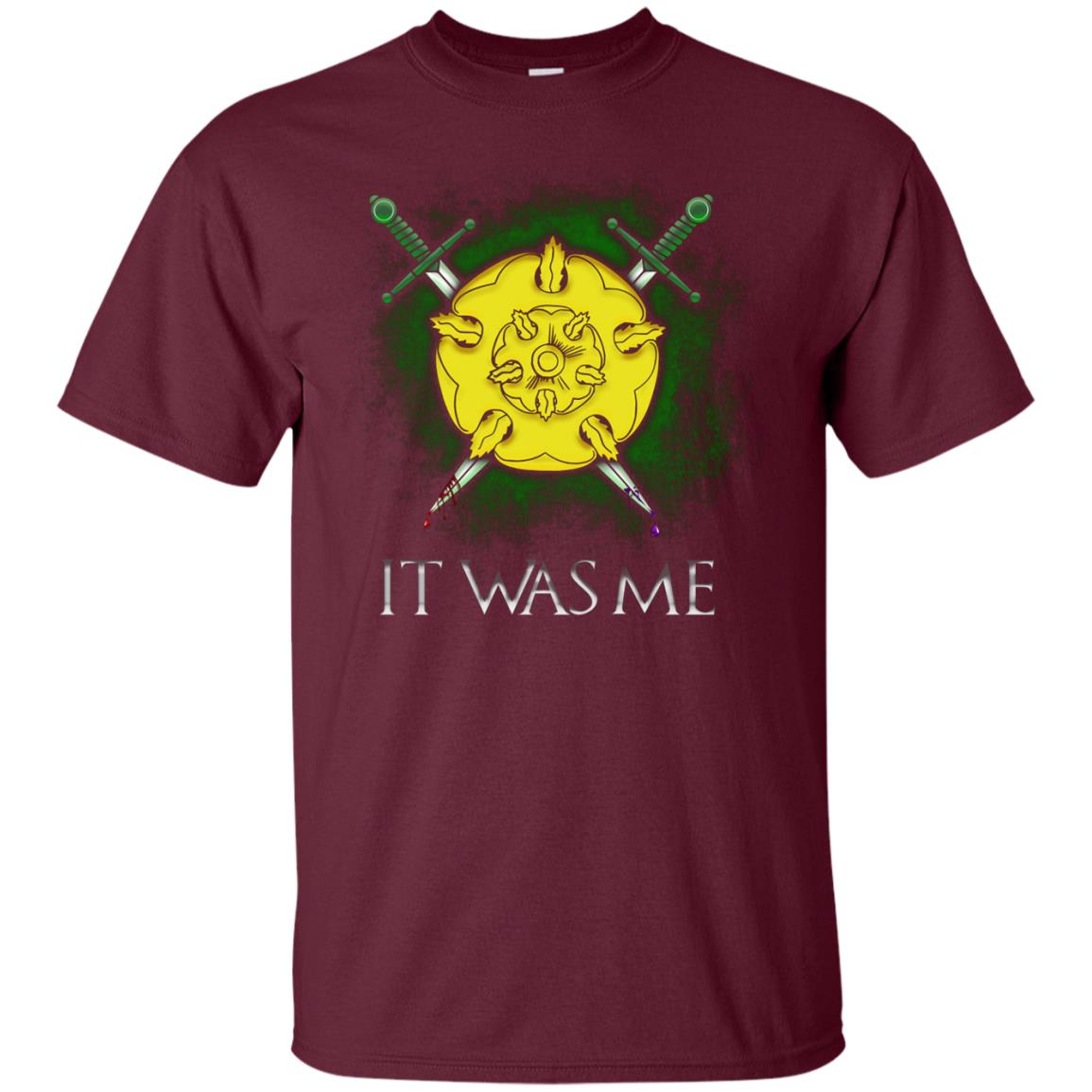 Olenna It Was Me Shirt Maroon