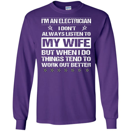 Im An Electrician I Dont Always Listen To My Wife Shirt Purple