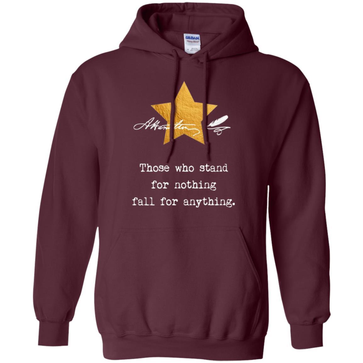Alexander Hamilton T-shirt Those Who Stand For Nothing Maroon